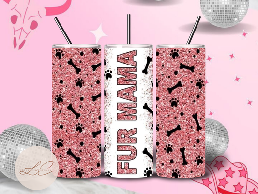 Fur Mama Tumbler