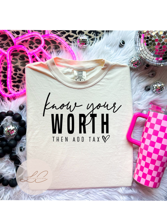Know Your Worth Shirt