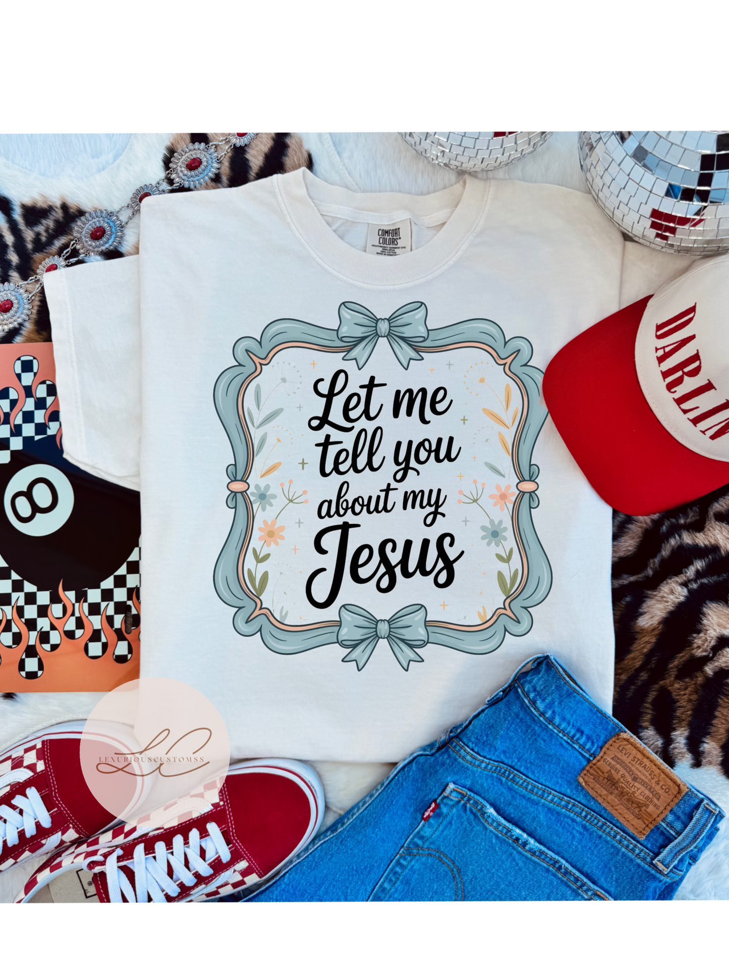 Let Me Tell You About My Jesus Shirt