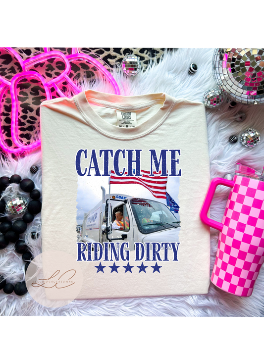 Riding’ Dirty Shirt